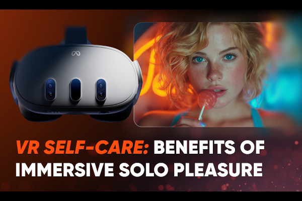 SexLikeReal Launches “VR Self-Care Guide”