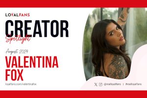 Valentina Fox Named LoyalFans' ‘Featured Creator’ for August