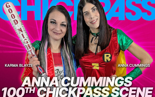 ChickPass Celebrates 100th Scene Starring Anna Cummings