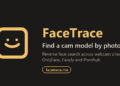 FaceTrace Launches Free Search for Cam Models