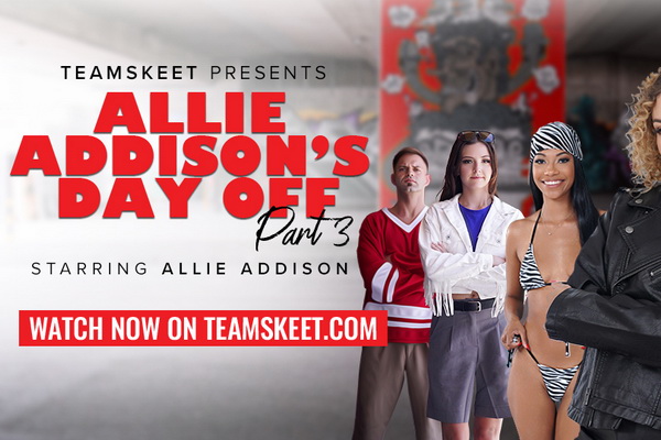 TeamSkeet Wraps Up ‘Allie Addison’s Day Off’ With A Steamy Finale