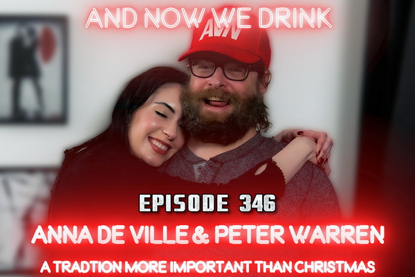 Chaotic As Ever: Anna de Ville, Peter Warren Return to ‘And Now We Drink’