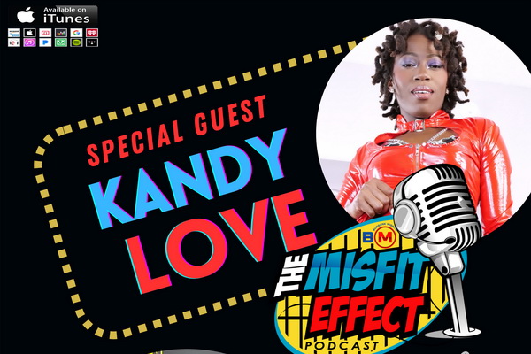 Kandy Love Stops By The Misfit Effect Podcast