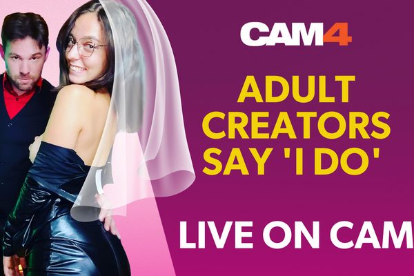 Cam4 Breaks Barriers As Adult Creators Say “I Do” On Live Cam