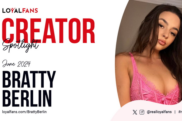 Bratty Berlin Named LoyalFans’ ‘Featured Creator’ for June 2024