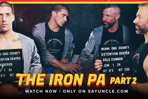 Cole Connor and Ty Roderick Are Ready to Rumble In SayUncle’s ‘The Iron Pa’ Part 2