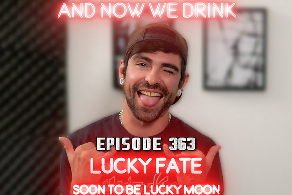 Lucky Fate Guests on Matt Slayer’s ‘And Now We Drink’