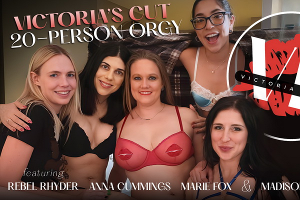 Victoria Peaks Presents: Victoria’s Cut: 20-Person Orgy