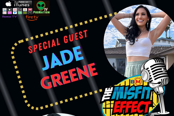 Jade Greene Brings her electricity to the Misfit Effect Podcast