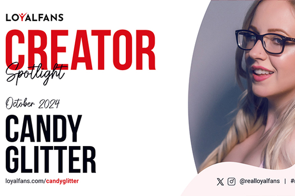 Candy Glitter Named LoyalFans’ ‘Featured Creator’ October 2024