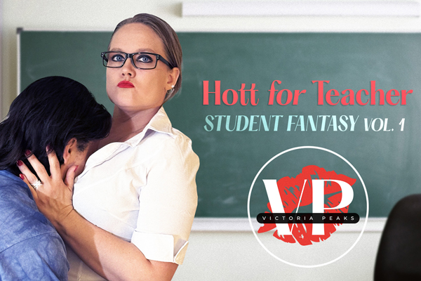 Victoria Peaks Launches “Hott For Teacher Series”