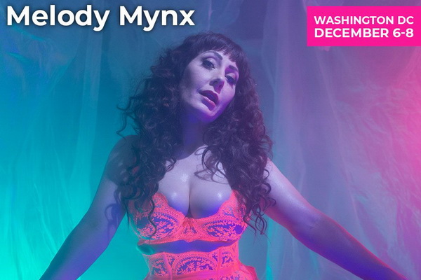 Spend the Weekend with Melody Mynx at EXXXOTICA DC