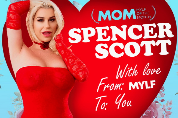 Spencer Scott Breaks All the Valentine’s Rules as MYLF of the Month