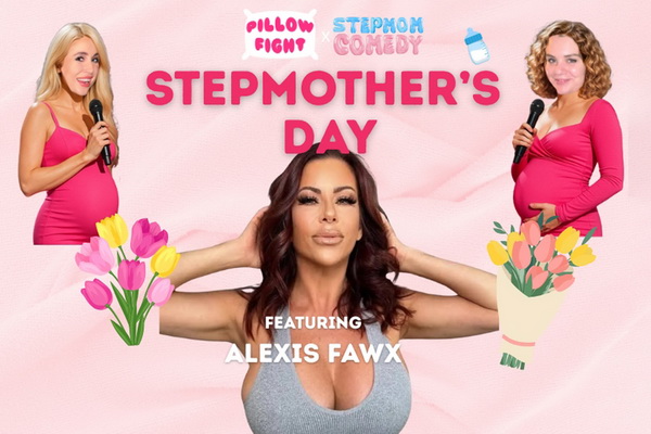 Alexis Fawx To Appear At Stepmother’s Day Comedy Event On May 11th
