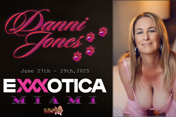 Danni Jones to Appear and Cover eXXXotica Miami 2025