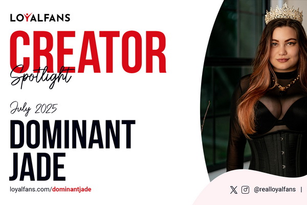 Dominant Jade Named LoyalFans’ Featured Creator for July