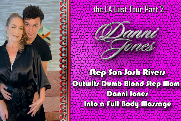 Josh Rivers Stars In Part 2 Of Danni Jones’ LA Lust Tour