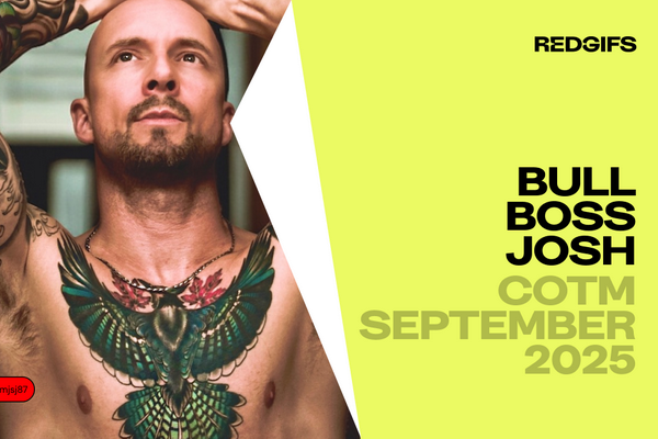 RedGIFs Announces BullBossJosh as September Creator of the Month