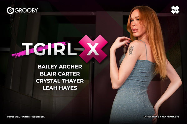 Grooby Unveils TGirl X #4, Now Available for Purchase at GroobyDVD.com