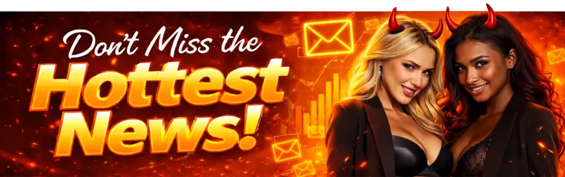 Two woman with devil horns pose over fiery background. Words say Don't Miss the Hottest News.